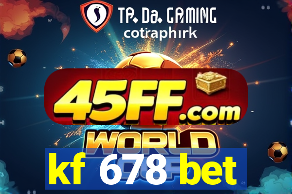 kf 678 bet
